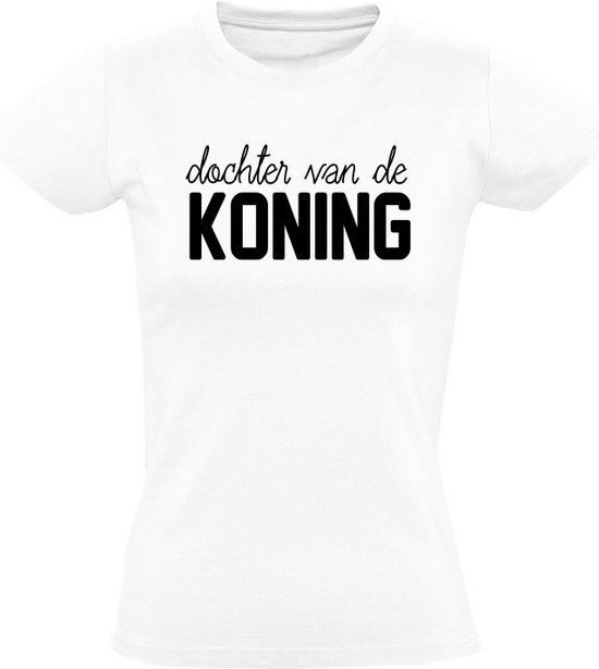 Dochter van de koning Dames T-shirt - Wit - Maat M