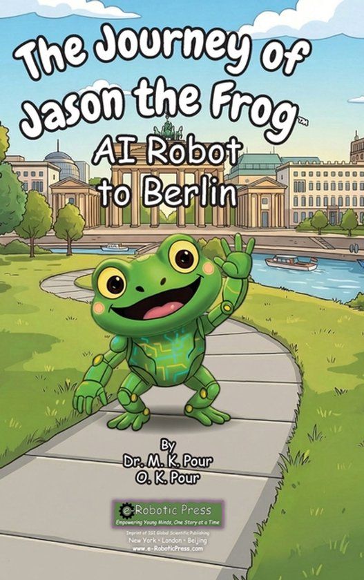 The Libri GmbH The Journey of Jason the Frog(TM) AI Robot to Berlin