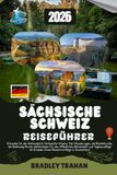 REISEFÜHRER SÄCHSISCHE SCHWEIZ 2026