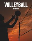 Volleyball Fotobuch: Beeindruckende Aufnahmen von Spielfreude, Reaktionsschnelligkeit, Einsatz und Teamgeist
