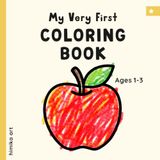 My First Coloring Book for Toddlers Ages 1-3: Simple and Big Coloring Pages for Kids