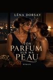 Ton Parfum Sur Ma Peau / 354 / Paperback