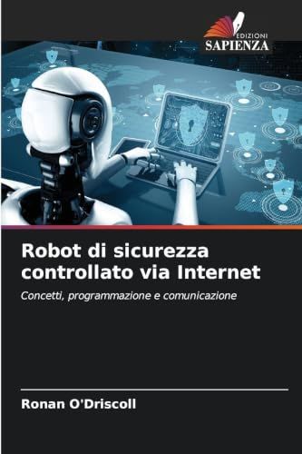 Robot OmniScriptum SRL Robot di sicurezza controllato via Internet