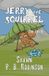 Jerry the Squirrel: Jerry the Squirrel - Paperback