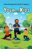 Yoga Sakal Media Pvt Ltd Yoga for Kids Hardcover