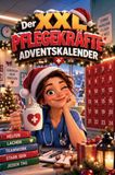 Der Bookmundo Der XXL Pflegekräfte-Adventskalender - 24 pflegestarke Überraschungen mit Ausmalbildern, Rätseln, Mitmachseiten, kuriosen Fakten, unnützem Wissen