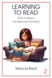 Learning to Read 2: Back to Basics - The Methods That Work
