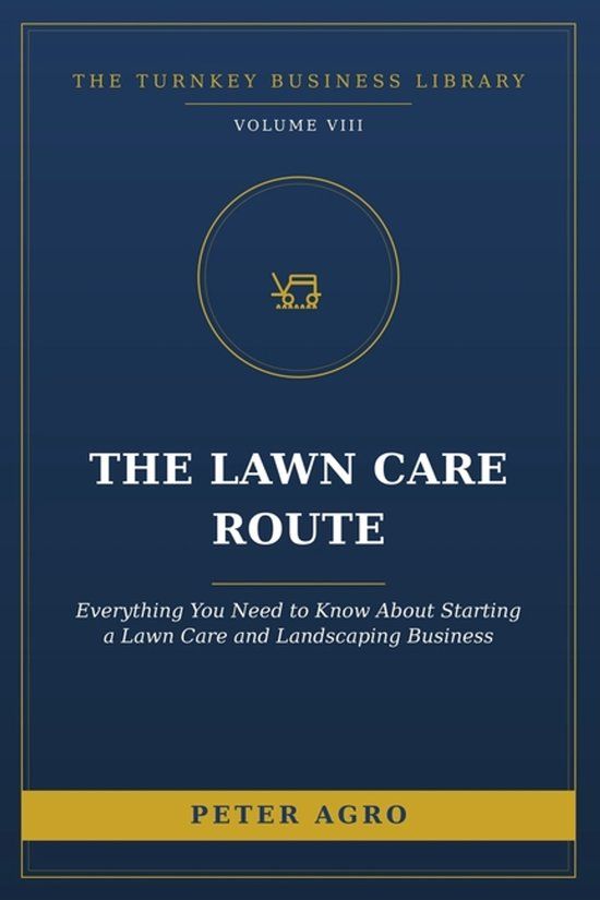 The Libri GmbH The Turnkey Business Library-The Lawn Care Route