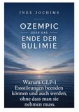 Ozempic Tredition Ozempic oder das Ende der Bulimie