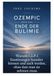 Ozempic Tredition Ozempic oder das Ende der Bulimie