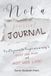 Not a Journal Clarity: For the Girl Who Is Ready to Quiet Her Mind and Not Her Life