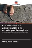 Les OmniScriptum SRL Les processus de migration liés à la catastrophe écologique Paperback