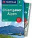 KOMPASS Wanderführer Chiemgauer Alpen, 65 Touren mit Extra-Tourenkarte
