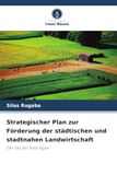 Strategischer Plan zur Förderung der städtischen und stadtnahen Landwirtschaft: Der Fall der Stadt Kigali