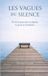 Les Independently Published Les vagues du silence Paperback