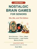Nostalgic Brain Games for Seniors: 50s, 60s, and 70s Edition