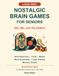 Nostalgic Brain Games for Seniors: 50s, 60s, and 70s Edition