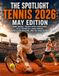 THE SPOTLIGHT TENNIS 2026: MAY EDITION
