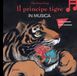 Il principe tigre in musica. Ediz. a colori. Con QR code