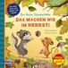 Maxi Pixi 520: Der kleine Siebenschläfer. Das machen wir im Herbst!: Mitmachbuch ab 3 Jahren: Basteln und Vorlesen mit Laternenlauf und Drachensteigen