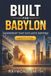 Built For Babylon: Leadership That Outlasts Empires