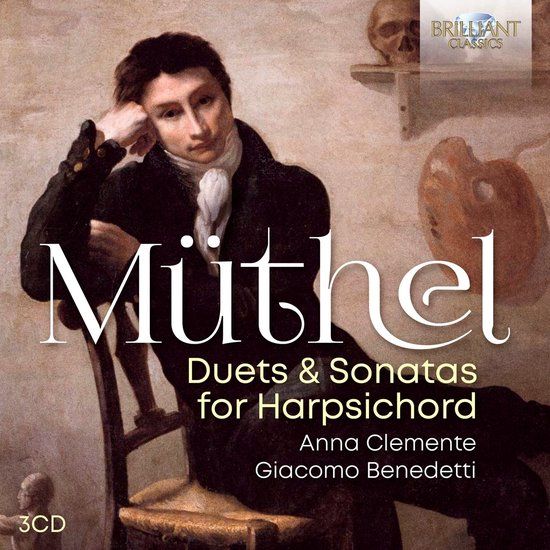 Brilliant Classics Anna Clemente, Giacomo Benedetti - Müthel: Duets & Sonatas For Harpsichord (3 CD)