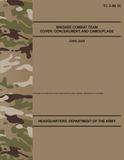 TC 3-90.10 Brigade Combat Team Cover, Concealment, and Camouflage - Jun. 2026: (Full Color Print)