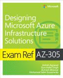 Exam Addison Wesley Exam Ref AZ-305 Designing Microsoft Azure Infrastructure Solutions