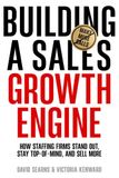 Building A Sales Growth Engine: How Staffing Firms Stand Out, Stay Top of Mind, and Sell More