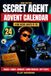 Advent Calendar for Kids: SECRET AGENT — 24 Top-Secret Missions, Spy Challenges, Codes & Puzzles to Complete Before Christmas