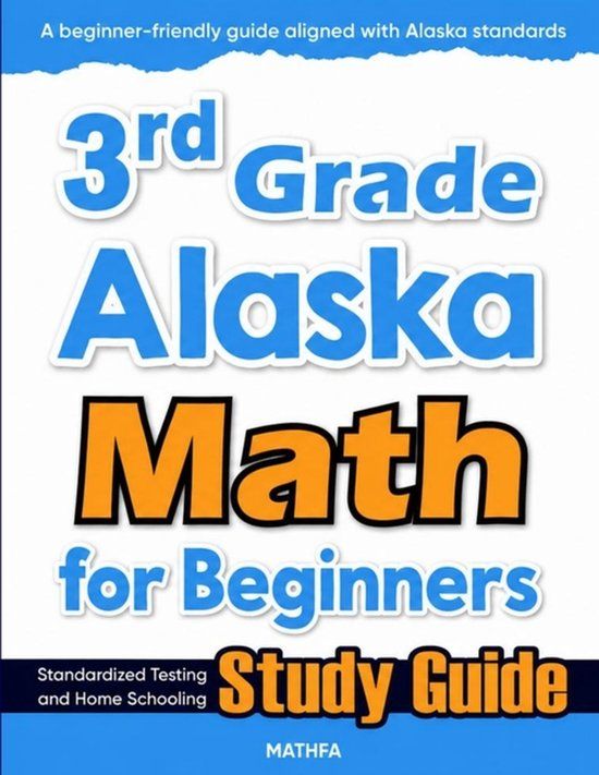 3rd Mathfa 3rd Grade Alaska Math for Beginners Paperback