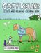 Cozy Iceland: Cozy and Relaxing Coloring Book