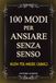 100 modi per ansiare senza senso: Guida originale e divertente per ansiosi cronici | Idee per regali simpatici, ironici e spiritosi | Cose stupide e inutili perfette da regalare ad amici e colleghi