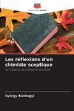 Les OmniScriptum SRL Les réflexions d'un chimiste sceptique Paperback