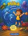 Mika: Mika discovers the underwater world