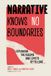 Narrative University Press Of Mississippi Narrative Knows No Boundaries: Exploring the Claims and Limits of Telling Hardcover