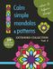 COLOR IT BEFORE SLEEP Calm Simple Mandalas & Patterns – Extended Collection – Vol. 2: Relaxing Evening Coloring Book for Adults & Teens | 39 ... Patterns | 8.5 x 11 Inches | 80 Pages