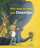 Wie Leopold Wie doet er mee met Daantje? Hardcover