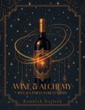 Wine Balboa Press Wine & Alchemy: Rituals for Future Leaders Paperback