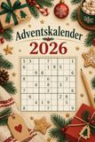 Adventskalender 2026: 24 Tage Rätselspaß | Sudoku für Erwachsene und Kinder | weihnachtlicher Knobelspaß für Frauen, Männer, Jungen und Mädchen