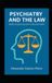 Psychiatry Independently Published Una Mirada Desde La Psiquiatria Forense- Psychiatry and the Law Paperback