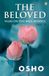 The Beloved: Talks On The Baul Mystics Vol. 1