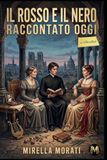 Il Rosso e il Nero raccontato oggi