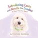 Introducing ROSEMARIE GIAMBRONE Introducing Louie and Noodle the Doodles A Story from the Heart