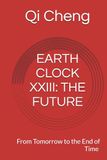 EARTH CLOCK XXIII: THE FUTURE