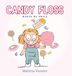 CANDY Bol Candy Floss Hardcover