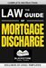 The Law Guide Of Mortgage Discharge: The Only Legal Book With Release, Satisfaction and Discharge of Mortgage (Part 1) and State Specific Addendum (Part 2) Legally Valid Mortgage Discharge Forms