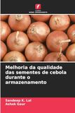 Melhoria da qualidade das sementes de cebola durante o armazenamento
