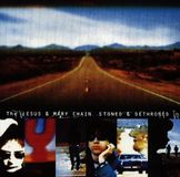 Warner Music The Jesus and Mary Chain Stoned & Dethroned