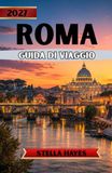ROMA GUIDA DI VIAGGIO 2027